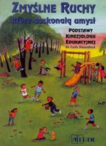 Zmyślne ruchy które doskonalą umysł