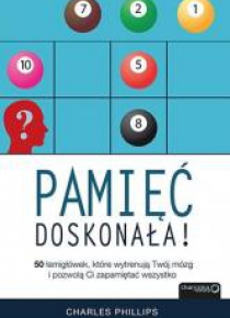 Pamięć doskonała. 50 łamigłówek, które wytrenują..