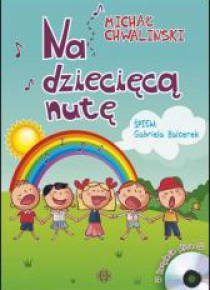Na dziecięcą nutę + CD(kpl)