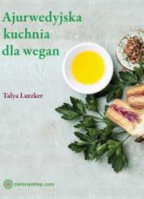 Ajurwedyjska kuchnia dla wegan