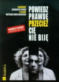 Powiedz prawdę przecież cię nie biję + DVD