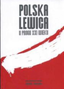 Polska Lewica u progu XXI wieku