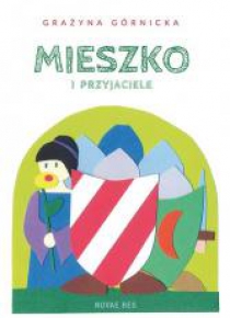 Mieszko i przyjaciele