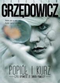 Popiół i kurz. Opowieść ze świata pomiędzy