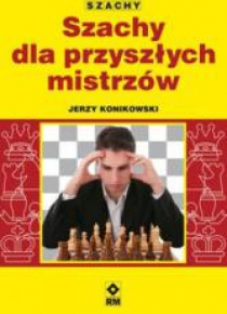 Szachy dla przyszłych mistrzów