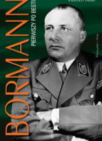 Bormann. Pierwszy po bestii