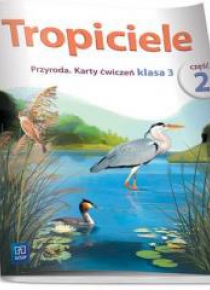 Tropiciele SP 3 Przyroda KP cz.2 WSiP