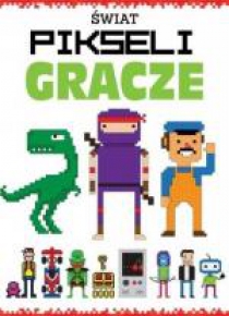 Świat pikseli. Gracze