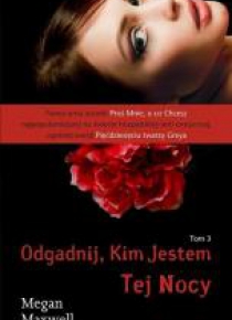 Odgadnij, Kim Jestem T.3. Tej nocy