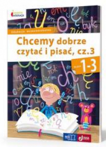 Owocna Edukacja. Chcemy dobrze czytać i pisać cz.3