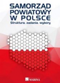 Samorząd powiatowy w Polsce. Struktura, zadania...