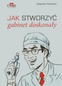 Jak stworzyć gabinet doskonały
