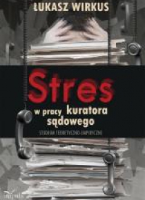 Stres w pracy kuratora sądowego w.2015