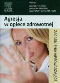 Agresja w opiece zdrowotnej