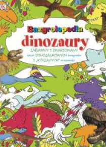 Bazgrolopedia Dinozaury