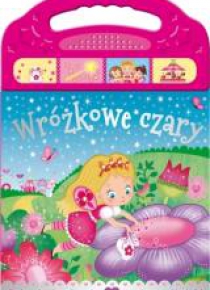 Bajeczka torebeczka. Wróżkowe czary
