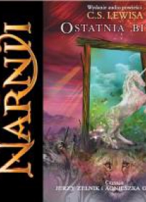 Opowieści z Narnii. Ostatnia bitwa. Audiobook