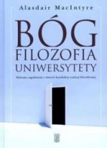 Bóg, filozofia, uniwersytety. Wybrane zagadnienia