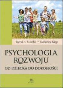 Psychologia rozwoju. Od dziecka do dorosłości
