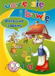 Uczę się i bawię. Literkowe zabawy