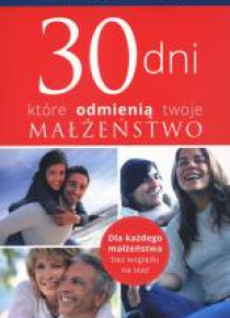 30 dni, które odmienią twoje małżeństwo