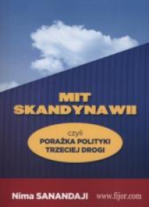Mit Skandynawii, czyli porażka polit. trzeciej...