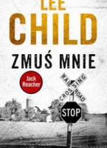 Jack Reacher. Zmuś mnie