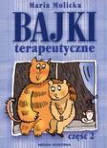 Bajki terapeutyczne część 2