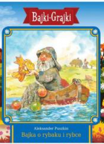 Bajki - Grajki. Bajka o rybaku i rybce CD