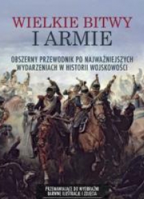 Wielkie bitwy i armie