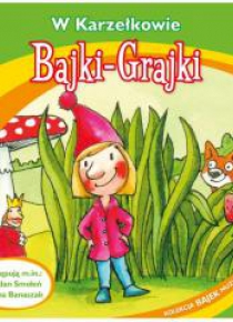 Bajki - Grajki. W Karzełkowie CD