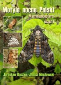Motyle nocne Polski. Macrolepidoptera cz. I TW