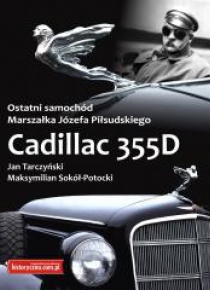 Cadillac 355D. Ostatni samochód Marszałka Józefa