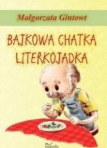 Bajkowa chatka Literkojadka