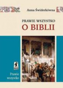 Prawie wszystko o Biblii