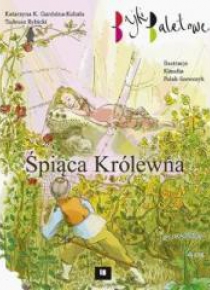 Bajki baletowe. Śpiąca Królewna