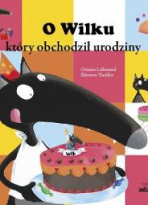 O Wilku, który obchodził urodziny