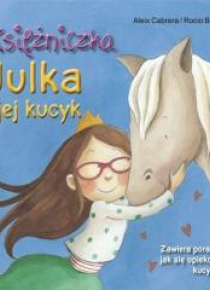 Księżniczka Julka i jej kucyk