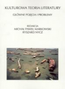 Kulturowa teoria literatury. Główne pojęcia