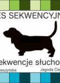 Pies sekwencyjny. Sekwencje słuchowe