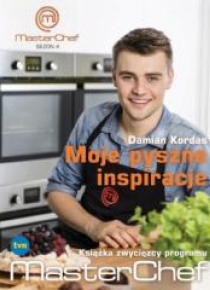Moje pyszne inspiracje. Książka zwycięzcy programu