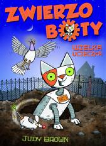 Zwierzoboty. Wielka ucieczka
