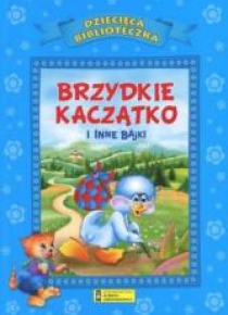 Dziecięca Biblioteka. Brzydkie kaczątko i...