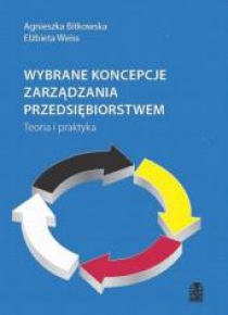 Wybrane koncepcje zarządzania przedsiębiorstwem