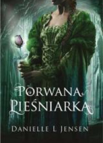 Trylogia Klątwy T.1 Porwana Pieśniarka