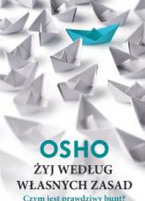 Żyj według własnych zasad