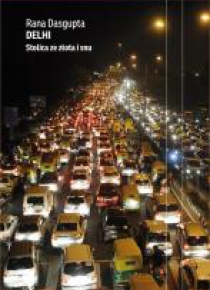 Delhi. Stolica ze złota i snu