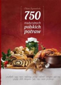 750 tradycyjnych polskich potraw