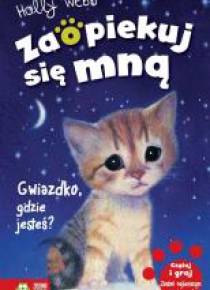 Zaopiekuj się mną. Gwiazdko, gdzie jesteś? w.2016