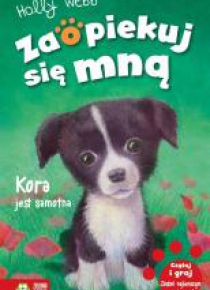 Zaopiekuj się mną. Kora jest samotna w.2016
